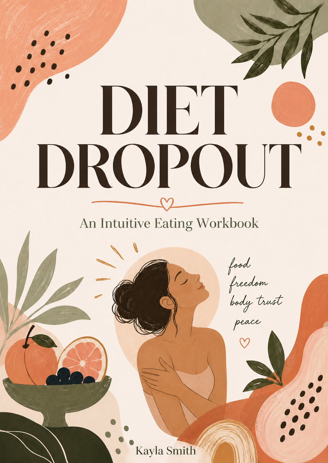 Diet Dropout: An Intuitive Eating Workbook — front cover